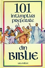 [101 Favorite Stories from the Bible -- Romanian edition]