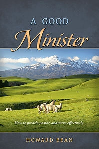 A Good Minister -- new book by Howard Bean -- Christian Light Publications