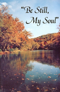 [Be Still, My Soul (by Sarah Zimmerman)]
