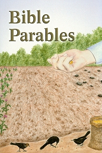 [Bible Parables (by Menno J. Brunk)]