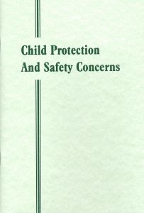 [Child Protection and Safety Concerns]