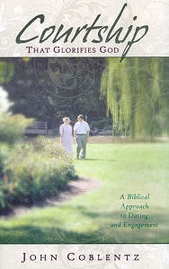 [Courtship that Glorifies God (by John Coblentz)]