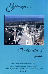[Exploring the Epistles of John (by Lester Bauman)]