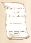 [Bible Survey Series: The Epistles and Revelation]