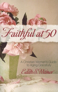 [Faithful at Fifty (by Edith S. Witmer)]