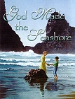 [God Made the Seashore]