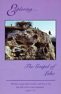 [Exploring the Gospel of Luke (by Lester Bauman)]