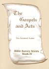 [Bible Survey Series: The Gospels and Acts]