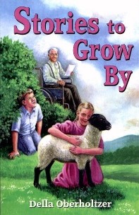 [Stories to Grow By (by Della Oberholtzer)]