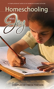 [Homeschooling With Joy (by Frieda Thiessen)]