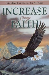 Increase My Faith by Maureen Huber Increase My Faith
