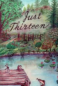 [Just Thirteen (by Dorcas R. Mast)]