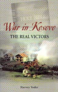 [War in Kosovo (by Harvey Yoder)]