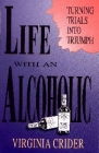 [Life With an Alcoholic]