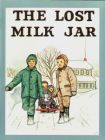 [The Lost Milk Jar]