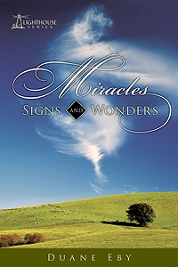 Miracles, Signs, and Wonders