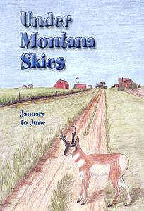 Under Montana Skies: January to June by Rosa Kurtz Mullet Under Montana Skies: January to June