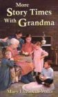 [More Story Times with Grandma]