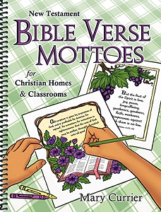 [New Testament Bible Verse Mottoes (by Mary Currier)]