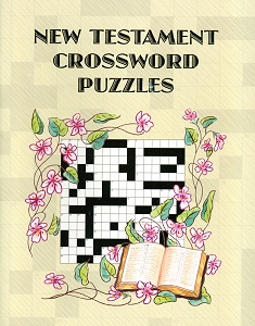 [New Testament Crossword Puzzles (by Mrs. John G. Weaver)]