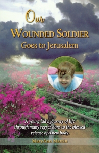Our Wounded Soldier Goes to Jerusalem
