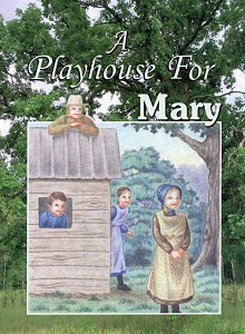 [A Playhouse for Mary (by Mrs. Cleon Martin)]