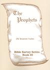[Bible Survey Series: The Prophets]