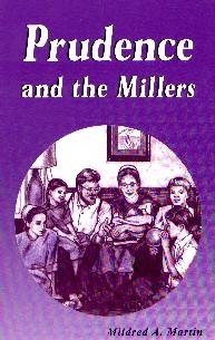 [Prudence and the Millers (by Mildred Martin)]