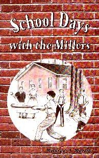 [School Days With the Millers (by Mildred Martin)]