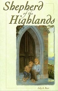 [Shepherd of the Highlands (by Lily A. Bear)]