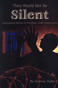 [They Would Not Be Silent (by Harvey Yoder)]