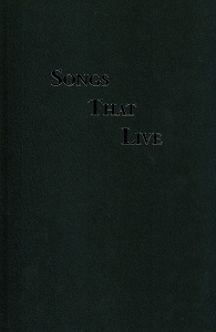 [Songs That Live (by Ernest and Ida Bontrager)]