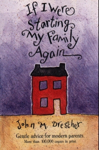 [If I Were Starting My Family Again]