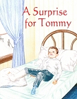 [A Surprise for Tommy]