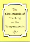 [The Christianized Teaching on the Temperaments]