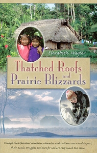 [Thatched Roofs and Prairie Blizzards (by Elizabeth Wagler)]