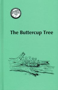 The Buttercup Tree by Mrs. Cleon Martin The Buttercup Tree