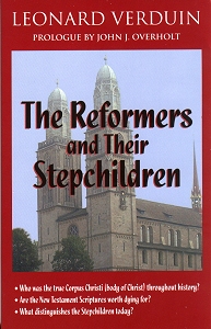 The Reformers and Their Stepchildren