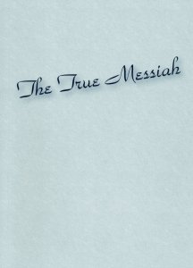 [The True Messiah (by Mary Miller)]