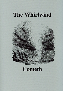 [The Whirlwind Cometh (by anonymous)]