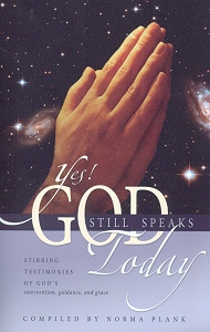 Yes! God Still Speaks Today