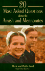 [20 Most Asked Questions About the Amish and Mennonites]