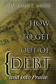[How To Get Out of Debt...and into Praise]