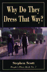 [Why do They Dress That Way?]
